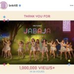 BNK48 ปล่อยซิงเกิล JABAJA  ทะลุ 2 ล้านวิว ขยายฐานแฟนคลับ ฝากวงCGM48
