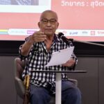 สุจิตต์ ซุ่มเป็นเดือน เขียนต้นฉบับ 43 หน้า ‘ไทยไม่มาจากจีน แต่จีนมาจัดการไทย’ เอฟซีแห่จองเก้าอี้แน่น