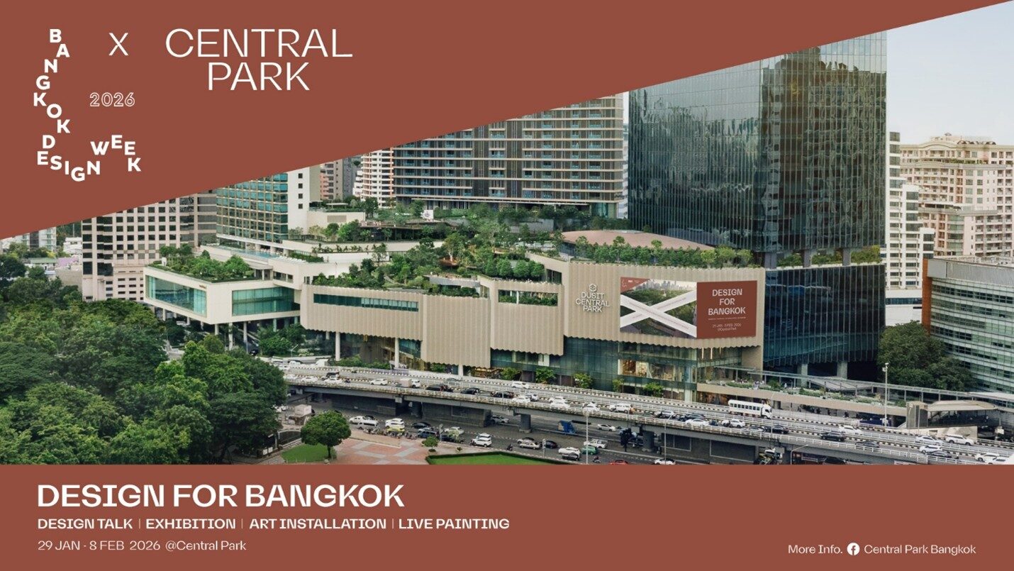 Central Park Opens Design Talk Stage at Bangkok Design Week 2026