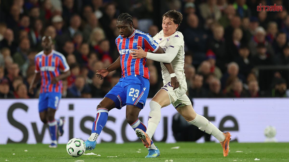 คริสตัล พาเลซ ฟอร์มดุถล่มฟิออเรนตินานัดแรกรอบ 8 ทีมยูฟ่า คอนเฟอเรนซ์ ลีก