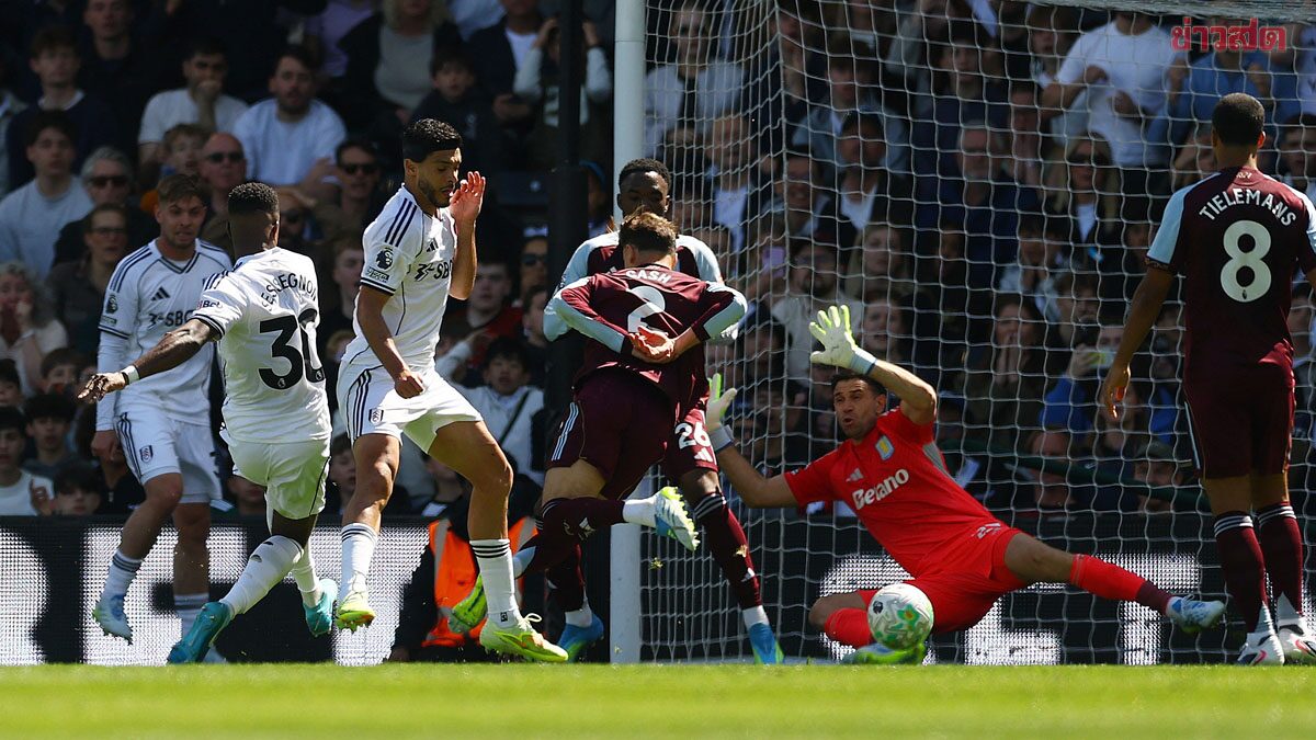 แอสตัน วิลลา บุกพ่าย ฟูแลม – ชวดแซง แมนยู ขึ้นที่ 3 พรีเมียร์ลีก