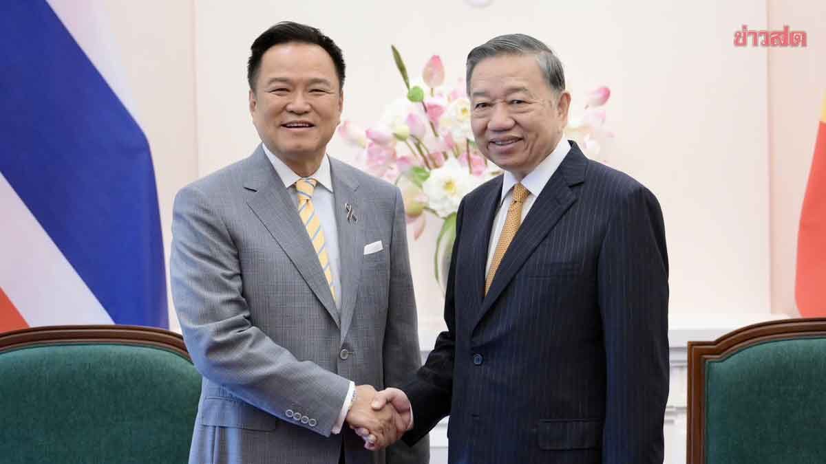 นายกฯ หารือ ปธน.เวียดนาม จับมือขับเคลื่อนหุ้นส่วนยุทธศาสตร์ 